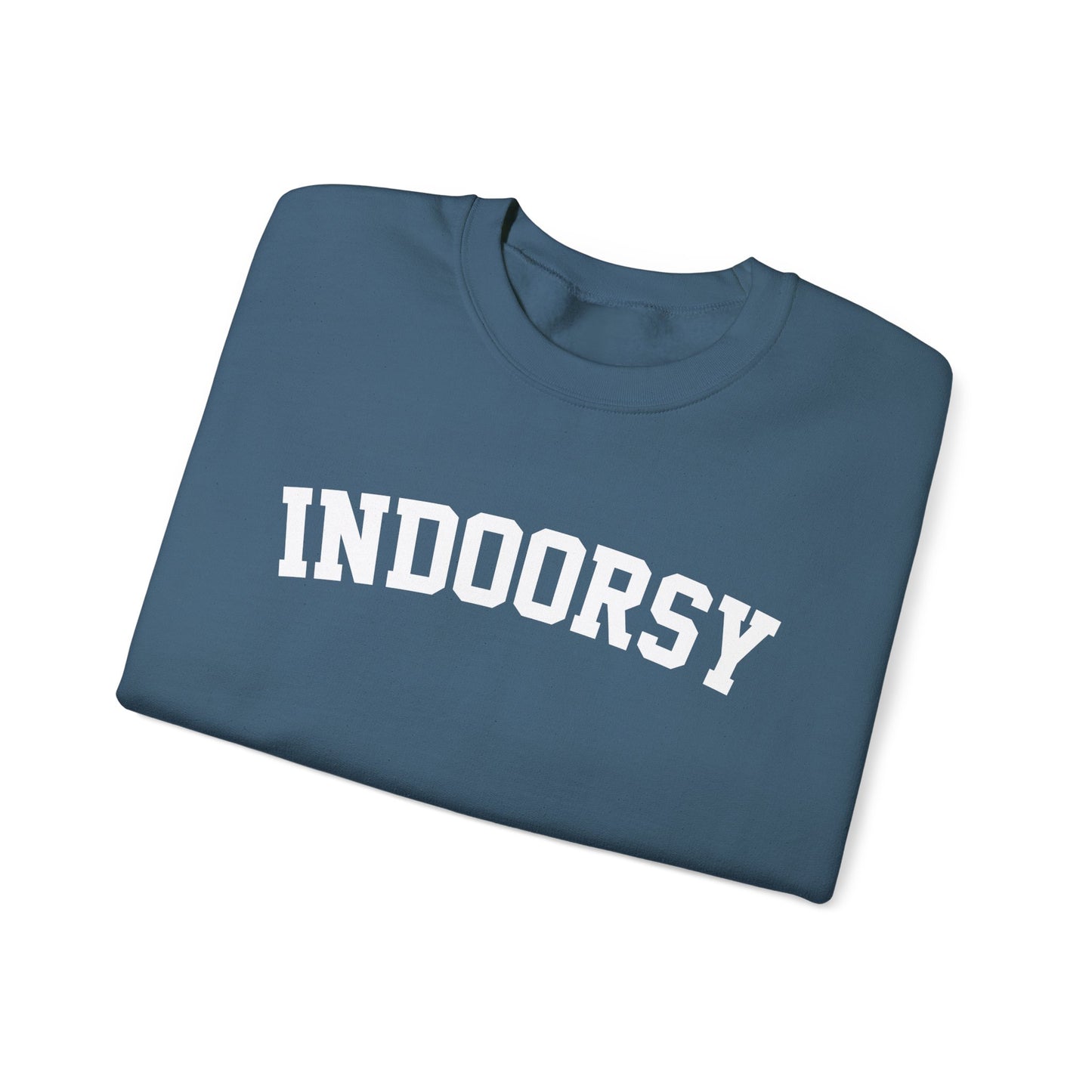Indoorsy Sweatshirt - Cozy, Comfy, and Proudly Inside